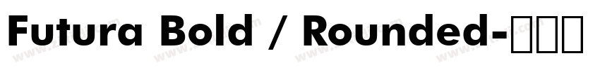 Futura Bold / Rounded字体转换